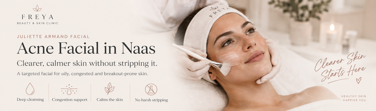 A promotional banner for Freya Beauty & Skin Clinic featuring a woman receiving a facial treatment. The left side contains text reading 'Juliette Armand Facial Acne Facial in Naas' and lists benefits like deep cleansing and congestion support.