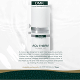 DMK Acu-Therm 
Target, treat, and eliminate breakouts with DMK Acu-Therm—your go-to spot treatment for congested acne.