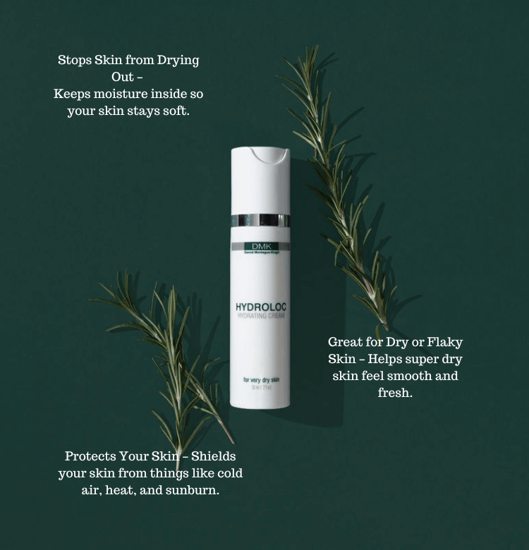 DMK Hydroloc Great for Dry or Flaky Skin – Helps super dry skin feel smooth and fresh.